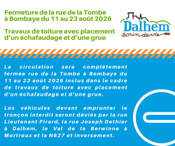 Fermeture de la rue de la Tombe à Bombaye du 11 au 23 août 2026 suite à des travaux de toiture avec placement d’un échafaudage et d’une grue