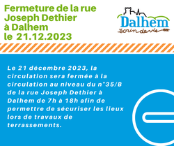 Fermeture de la rue Joseph Dethier à Dalhem le 21.12.2023